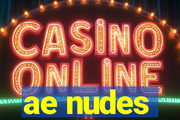 ae nudes
